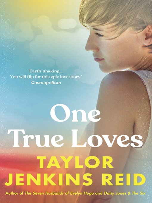 Title details for One True Loves by Taylor Jenkins Reid - Wait list